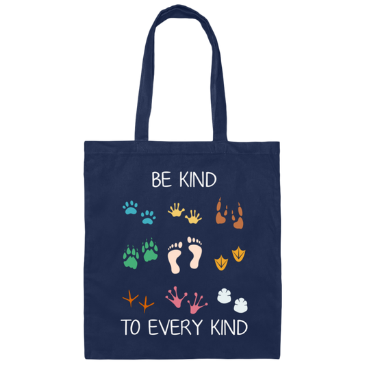 Be Kind To Every Kind, Cute Feet, Human And Animal Canvas Tote Bag