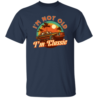 I'm Not Old, I'm Classic, Classic Car, Retro Car Lover Gift Unisex T-Shirt