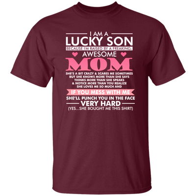 I Am A Lucky Son Cause Have Awesome Mom, Love Mom, My Best Mom Love Gift Unisex T-Shirt