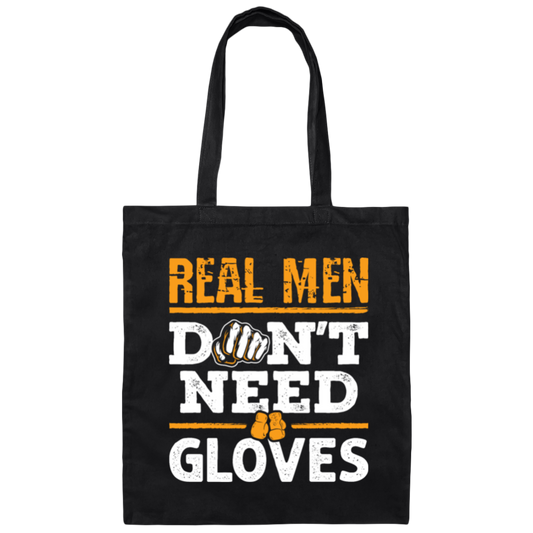 Bare Knuckle Boxing Real Men Don_t Need Gloves Canvas Tote Bag