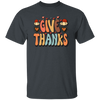 Give Thanks, Thanksgiving's Day, Thankful Design Unisex T-Shirt