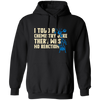 I Told A Chemistry Joke, There Was No Reaction Scientist Microscope Pullover Hoodie