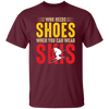 Who Needs Shoes, When You Can Wear Skis, Skiing Unisex T-Shirt