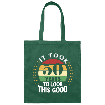 Took 50 Years To Look This Good Canvas Tote Bag