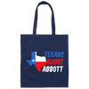 Texans Against Greg Abbott, Texas Love Gift, Gift For Texans Canvas Tote Bag
