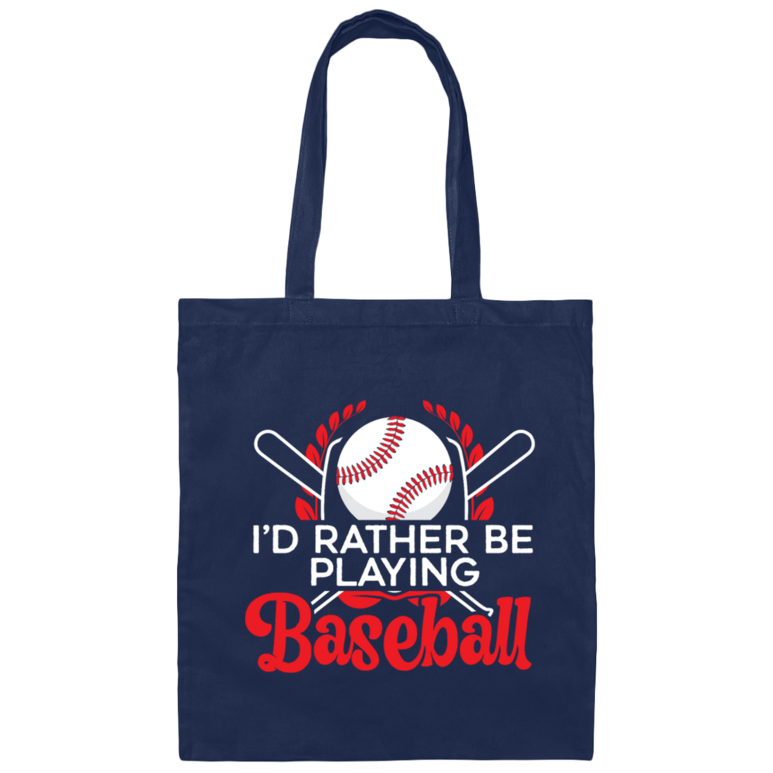 Best Baseball, I Would Rather Be Playing Baseball, Love Ball Sport, Best Sport Gift Canvas Tote Bag