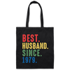 Best Husband Since 1979, 1979 Anniversary, 1979 Wedding Gift Canvas Tote Bag