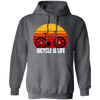 Bicycle Is Life, Ride A Bike, Retro Tone, Classic Style, Love Bike Pullover Hoodie