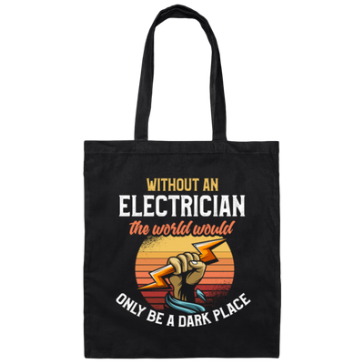 Electrician Electricity Engineer Electricity Job Canvas Tote Bag