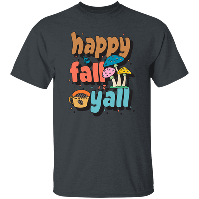 Happy Fall Yall, Fall Season, Mushroom Season Unisex T-Shirt