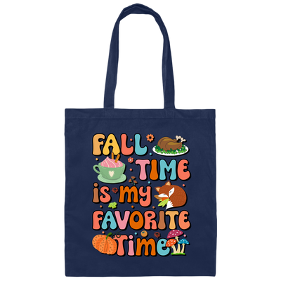 Fall Time Is My Favorite Time, Thanksgiving Holiday Canvas Tote Bag