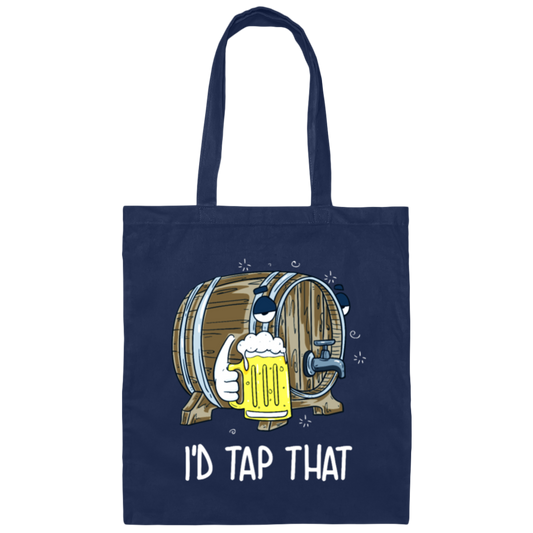 Craft Beer, Beer Keg, Beer Oktoberfest, I Would Tap That, Best Beer Gift Canvas Tote Bag