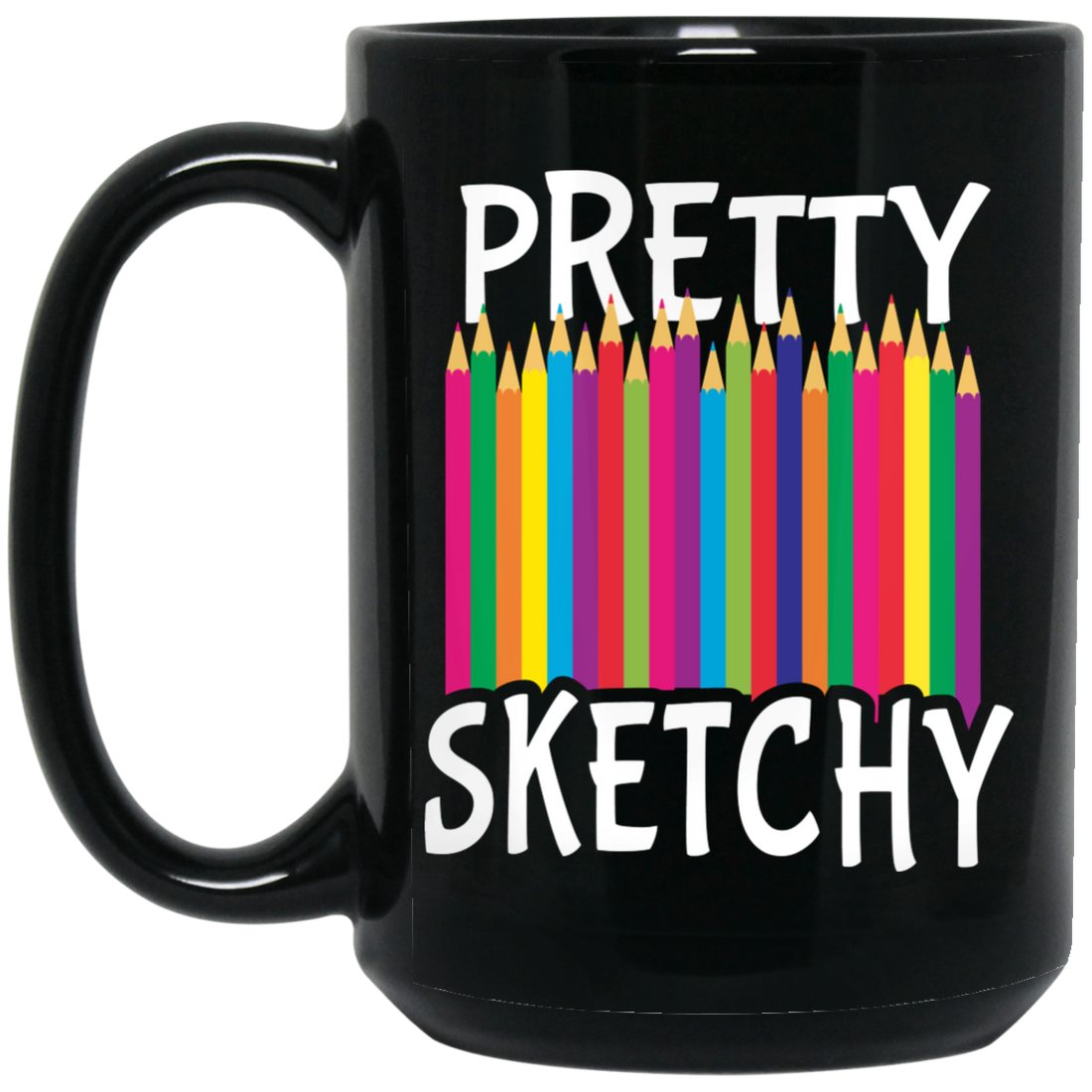 Pretty Sketchy, Color Pencils, Colorful, Sketching Black Mug