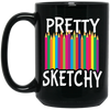 Pretty Sketchy, Color Pencils, Colorful, Sketching Black Mug