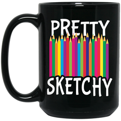 Pretty Sketchy, Color Pencils, Colorful, Sketching Black Mug