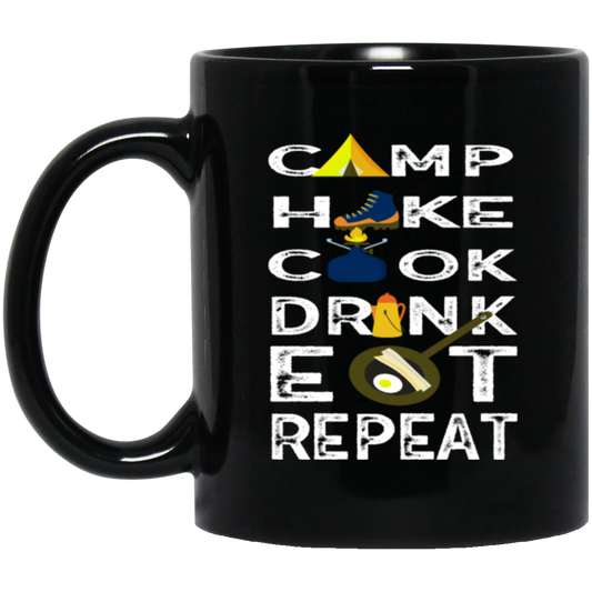 Camping Gift, Hiking And Cook, Drink And Eat, Repeat All, Go Camping Black Mug