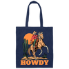 Howdy Cowboy, Cowboy In Desert, Cowboy With Horse Canvas Tote Bag