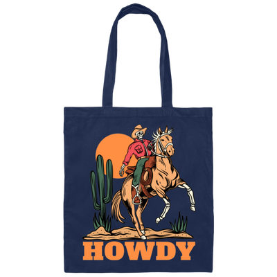 Howdy Cowboy, Cowboy In Desert, Cowboy With Horse Canvas Tote Bag