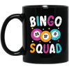 Bingo Team, Bingo Squad, Bingo Player Gift, Bingo Lover Black Mug