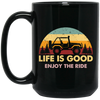 Life Is Good, So Please Enjoy The Ride With Jeep Wragler Engine Black Mug