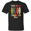 This Is My Hawaiian Shirt, Retro Surfing, Surf On Hawaii Unisex T-Shirt