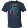 Let's Go To The Moon, Cute Alien, Come In Ufo Unisex T-Shirt