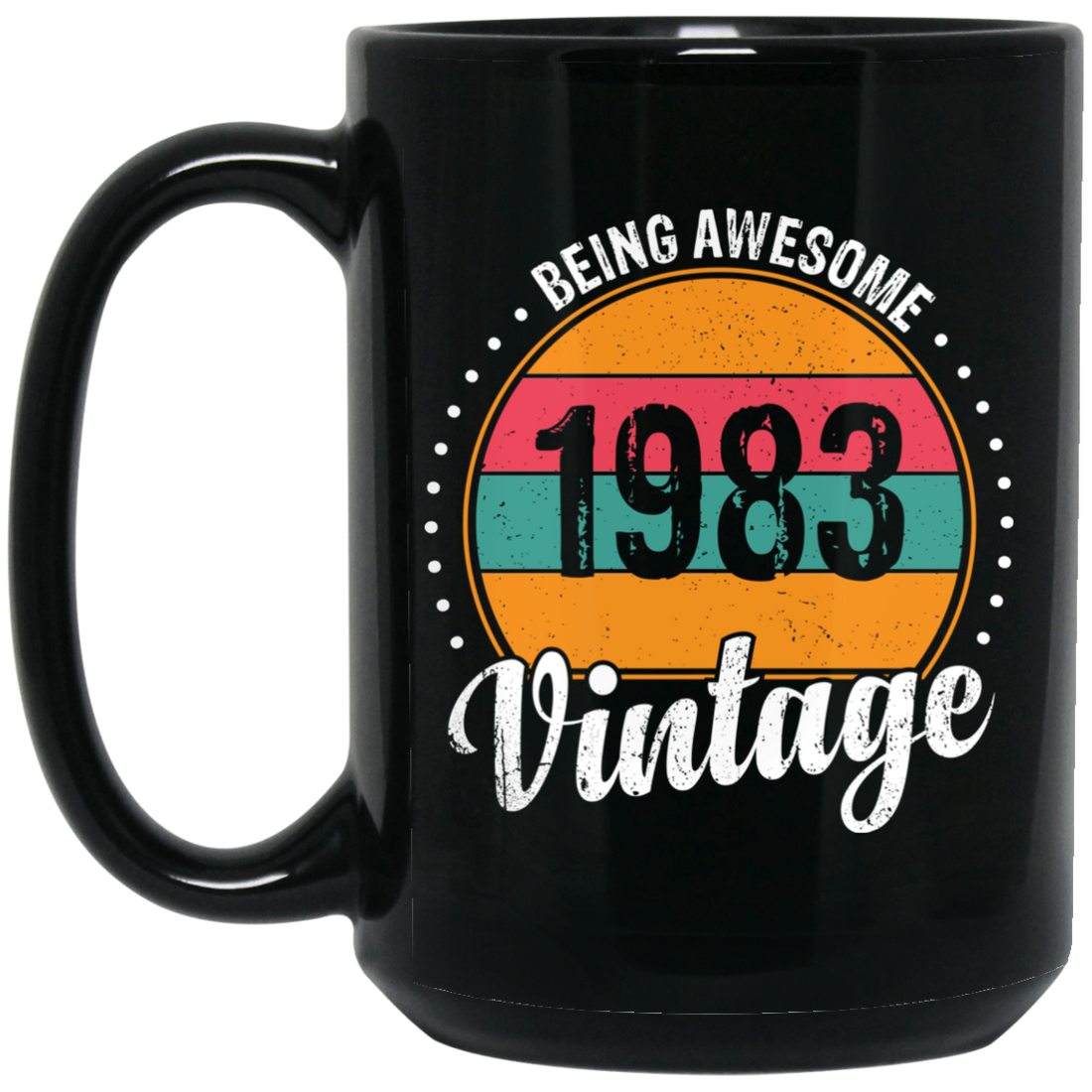 Being Awesome In 1983, Love 1983, Best 1983, My Love 1983, 1983 Gift Black Mug