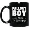 Fallout Boy, So Much For Tour Dust, Boy Gift, Fallout Gift, Son Gift Black Mug