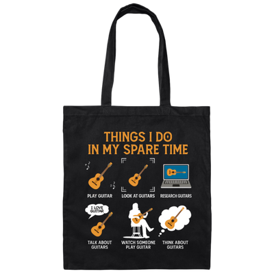 Guitar, Guitarist, Things I Do In My Spare Time Canvas Tote Bag