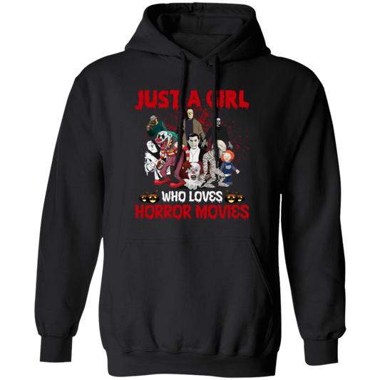 Just A Girl Who Loves Horror Movies, Funny Halloween Pullover Hoodie