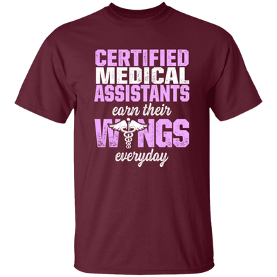 Certified Medical Assistants Earn Wings Everyday, CMA Certified, Doctor Unisex T-Shirt