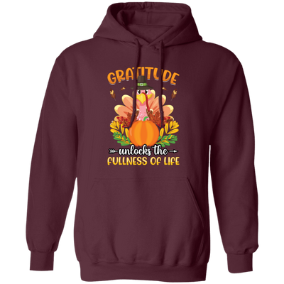 Gratitude Unlocks The Fullness Of Life, Thankful's Day Pullover Hoodie