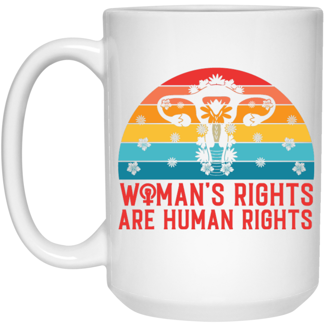 Woman's Rights Are Human Rights, Retro Woman Holiday White Mug