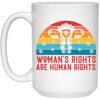 Woman's Rights Are Human Rights, Retro Woman Holiday White Mug