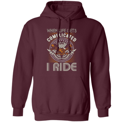 When Life Gets Complicated, I Ride, Retro Rider Pullover Hoodie