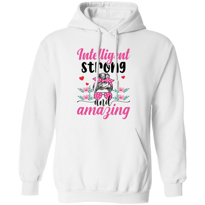 Intelligent Strong And Amazing, Messy Bun Girl, Pink Sunglasses, Valentine's Day, Trendy Valentine Pullover Hoodie