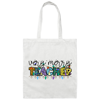 Very Merry Teacher, Merry Christmas, Trendy Christmas, Xmas Lights Canvas Tote Bag