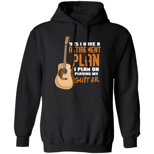 Guitar Player Gift Funny Retirement Plan Funny Guitarist Bass Guitar Pullover Hoodie