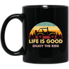 Life Is Good, So Please Enjoy The Ride With Jeep Wragler Engine Black Mug