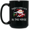 Horror Santa, There's Some Ho's In This House, Merry Christmas, Trendy Christmas Black Mug