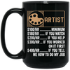 Artist Hourly Rate, Funny Artist, Best Of Artist Black Mug