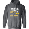 Fishing And Beer, That's Why I'm Here, I Love Fishing, Love Beer, Cheer Pullover Hoodie