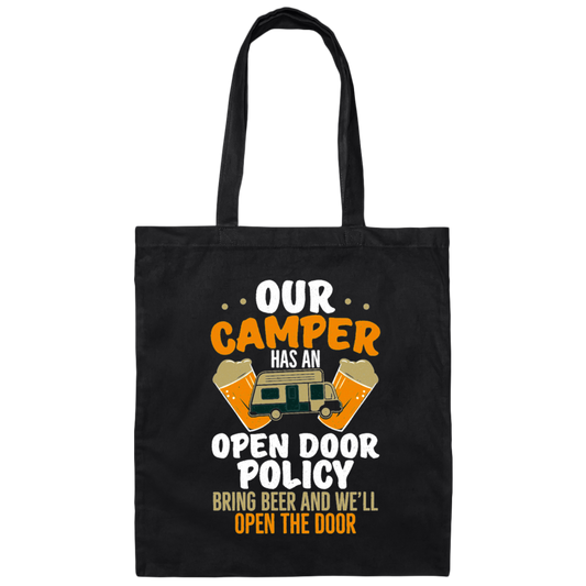 Our Camper Has An Open Door Policy Bring Beer And We Will Open The Door Canvas Tote Bag