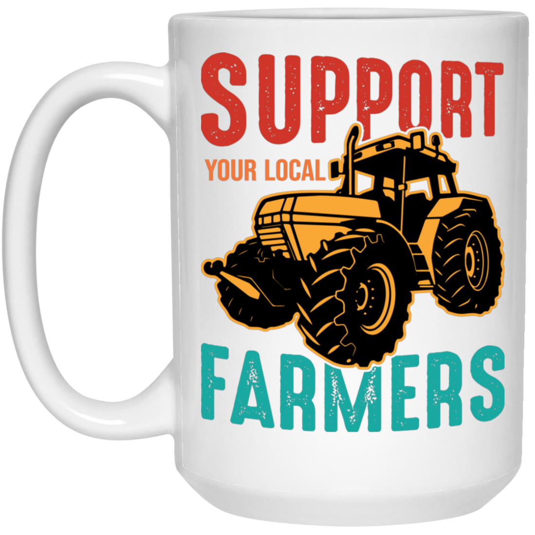 Support Your Local Farmer, Farming, Retro Farmer White Mug