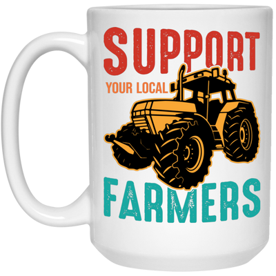 Support Your Local Farmer, Farming, Retro Farmer White Mug