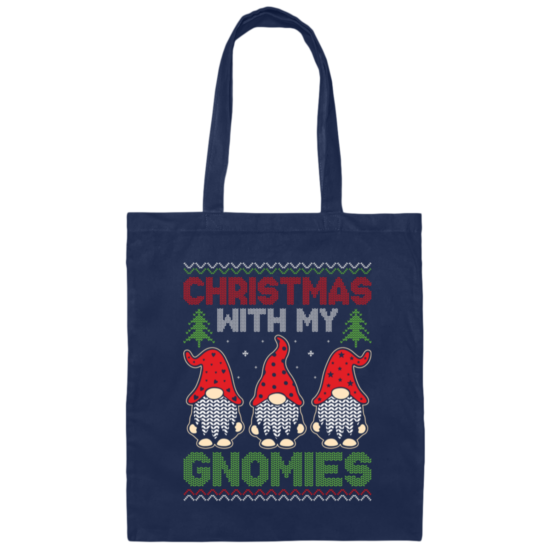 Christmas With My Gnomies, Xmas Gnome, Santa Gnome Canvas Tote Bag