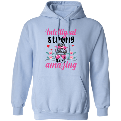 Intelligent Strong And Amazing, Messy Bun Girl, Pink Sunglasses, Valentine's Day, Trendy Valentine Pullover Hoodie