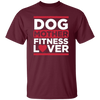 Dog Mother Fitness Lover, Fitness Mom, Love Dog, Mother Lover Gift Unisex T-Shirt