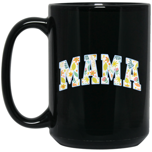 Mama Gift, Floral Mama, Mama Varsity, Mama Design, Mother's Day-blue Black Mug
