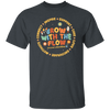 Grow With The Flow, Inspire, Support, Careful, Groovy Style Unisex T-Shirt